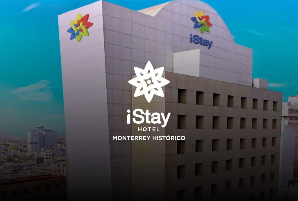 iStay Hotel Monterrey Histórico